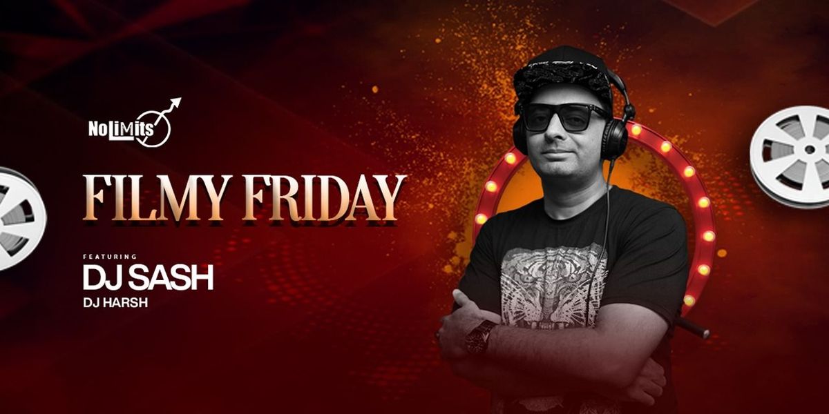 FILMY FRIDAY FT. DJ SASH