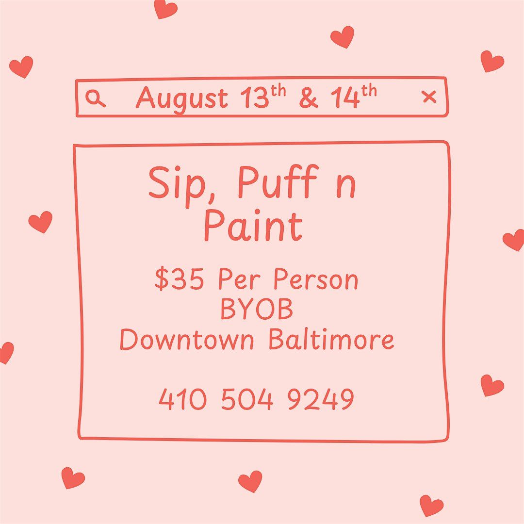 Sip, Puff n Paint @ Baltimore's BEST Art Gallery!, 13 August | Event in Baltimore | AllEvents