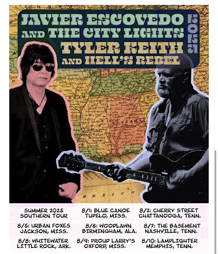 Javier Escovedo & the City Lights, Tyler Keith & Hell's Rebel, 2 August | Event in Chattanooga | AllEvents
