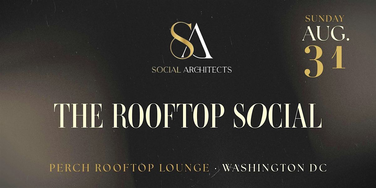 THE ROOFTOP SOCIAL - LABOR DAY WEEKEND EDITION, 31 August | Event in Washington | AllEvents