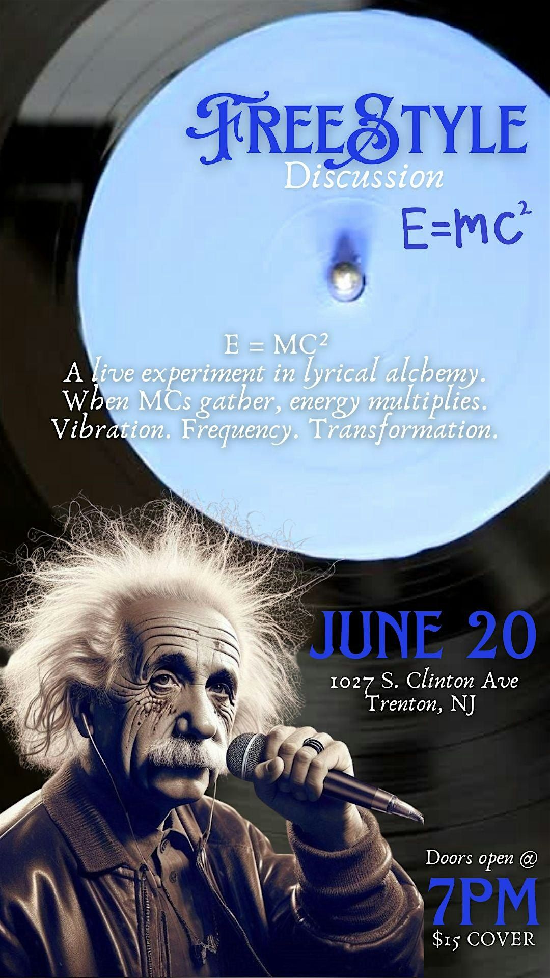 The Freestyle Discussion : E = MC², 20 June | Event in Trenton | AllEvents