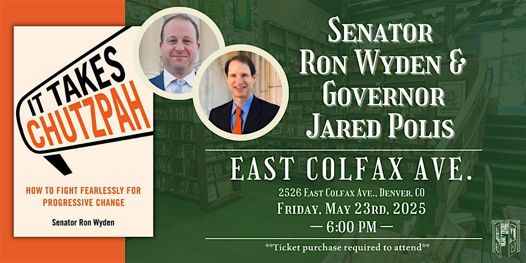 Senator Ron Wyden & Governor Jared Polis at Tattered Cover Colfax, 23 May | Event in Denver | AllEvents