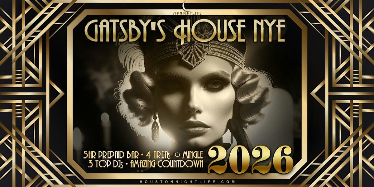 2026 Houston New Year's Eve Party | Gatsby's House NYE