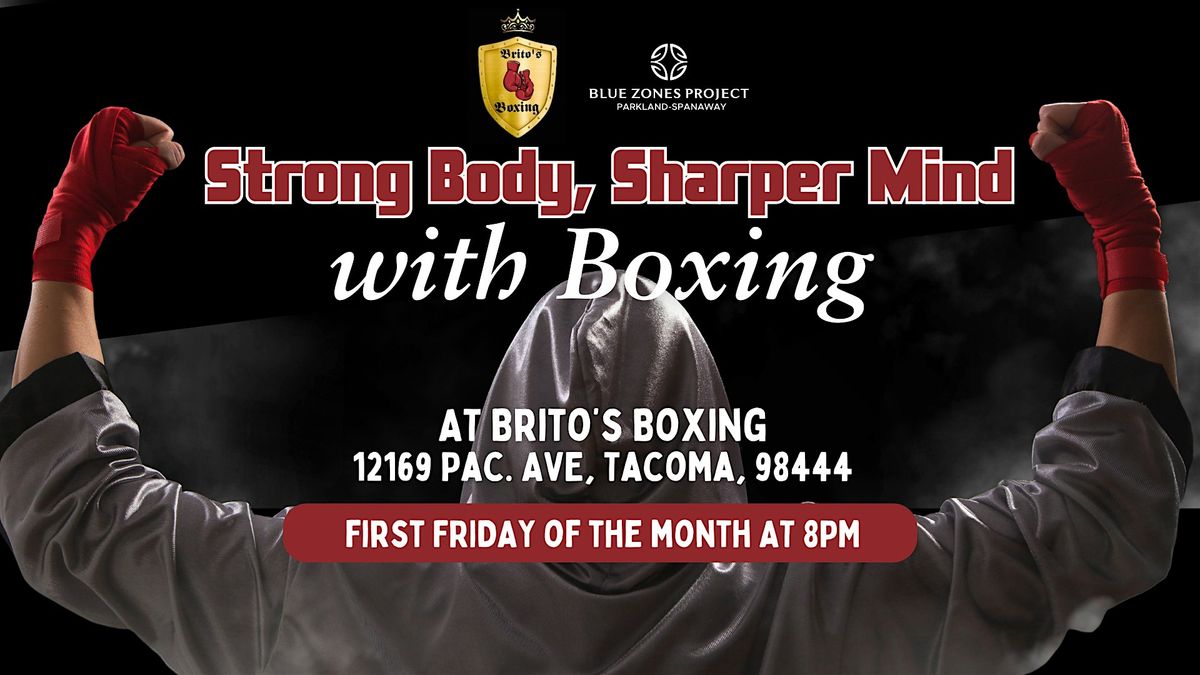Strong Body, Sharper Mind with Boxing: Brito's Boxing & BZP PS, 1 August | Event in Tacoma | AllEvents