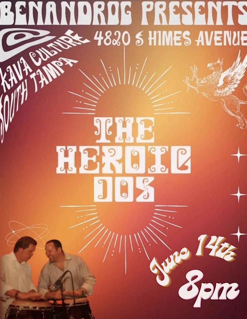 KAVA CULTURE SOUTH TAMPA: LIVE MUSIC "THE HEROIC DOS", 14 June | Event in Tampa | AllEvents