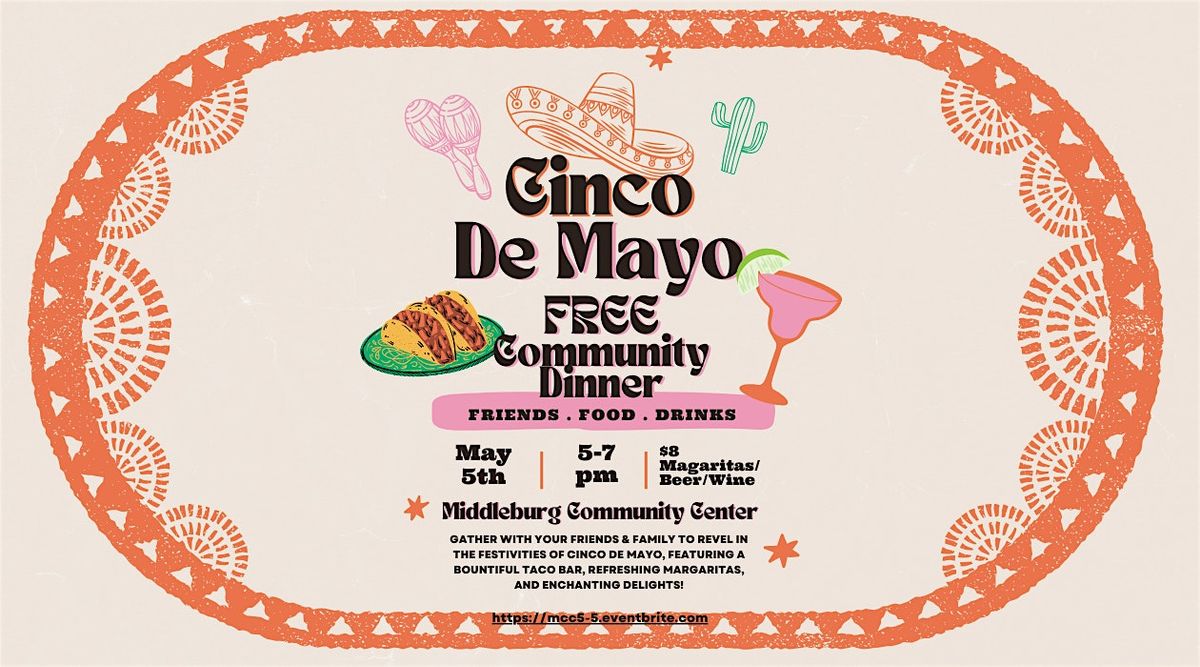 Middleburg Cinco De Mayo FREE  Community Dinner 2025, 5 May | Event in Middleburg | AllEvents