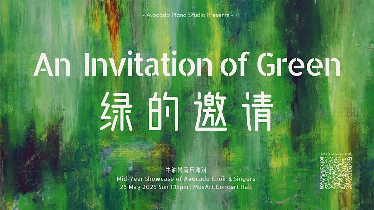 An Invitation of Green 绿的邀请, 25 May | Event in Singapore | AllEvents
