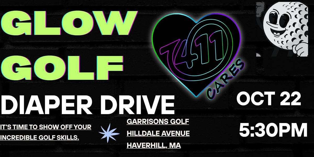 Glow Gofl Diaper Drive, 22 October | Event in Haverhill | AllEvents