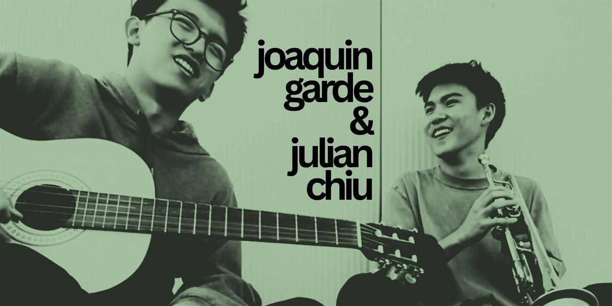 Joaquin Garde & Julian Chiu, 22 May | Event in Los Angeles | AllEvents
