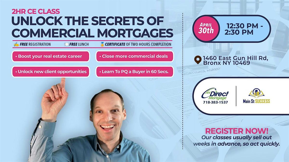 Unlock the Secrets of Commercial Mortgages | Event in The Bronx | AllEvents
