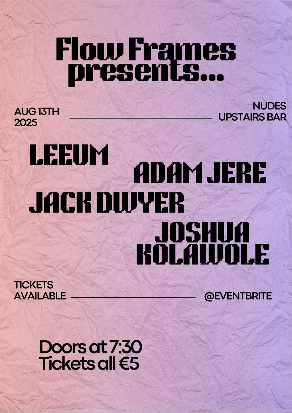 Flow Frames Presents... Leeum, Adam Jere, Joshua Kolawole and Jack Dwyer, 13 August | Event in Cork | AllEvents