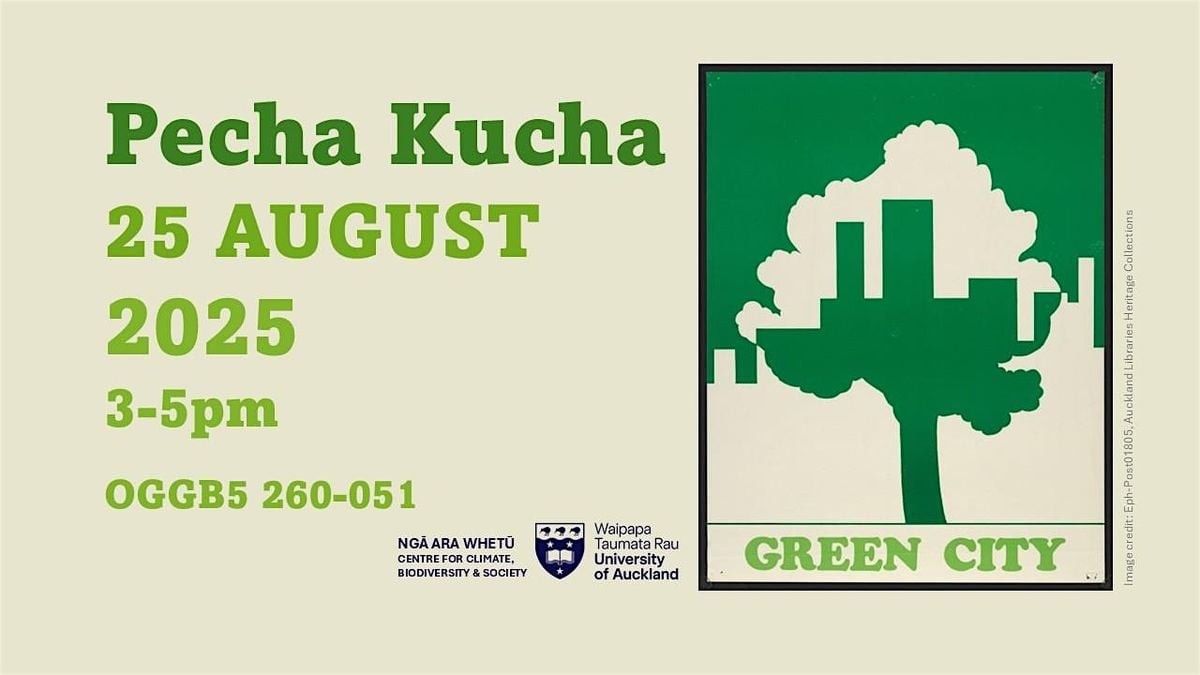 Pecha Kucha: Sustainable futures and collective wellbeing, 25 August | Event in Auckland | AllEvents