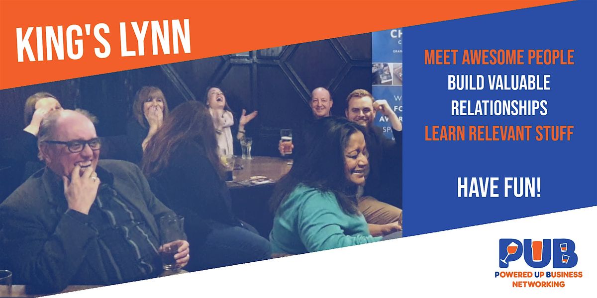 King's Lynn - Powered Up Business Networking - November 2025, 20 November | Event in King's Lynn | AllEvents