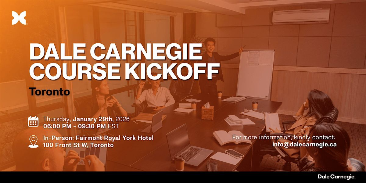 Dale Carnegie Course®: Kickoff (Toronto - Downtown), 29 January | Event in Toronto | AllEvents