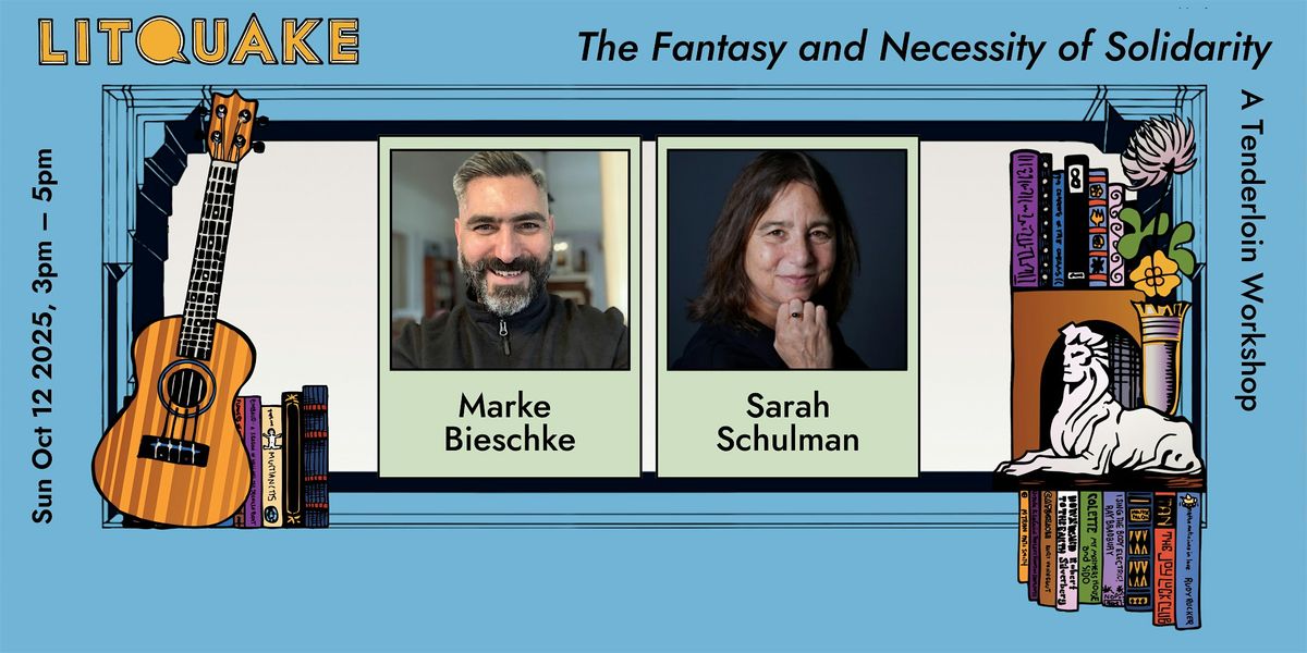 The Fantasy and Necessity of Solidarity: A Tenderloin Workshop, 12 October | Event in San Francisco | AllEvents