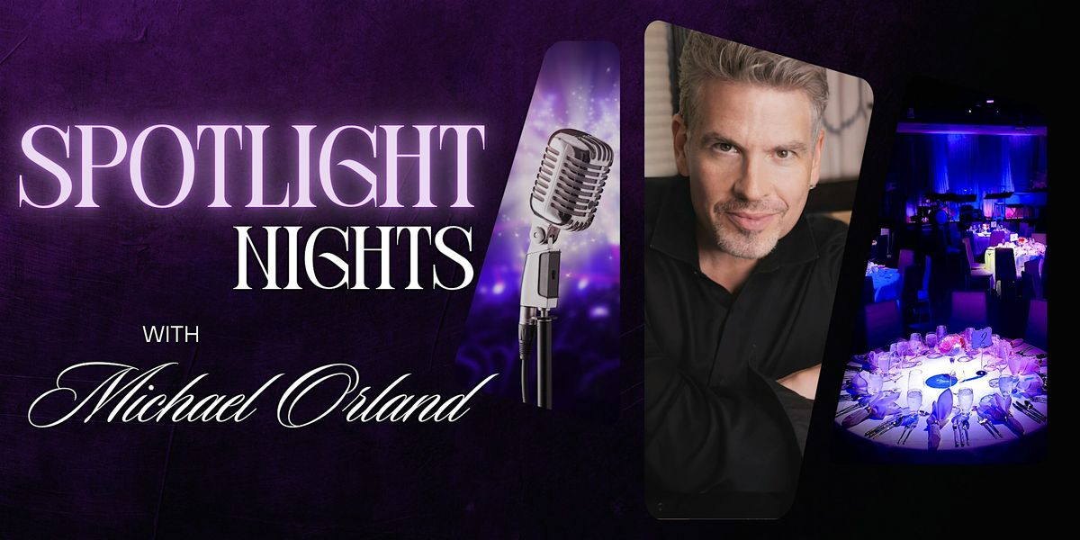 "SPOTLIGHT NIGHTS" with Michael Orland, 12 June | Event in Palm Springs | AllEvents