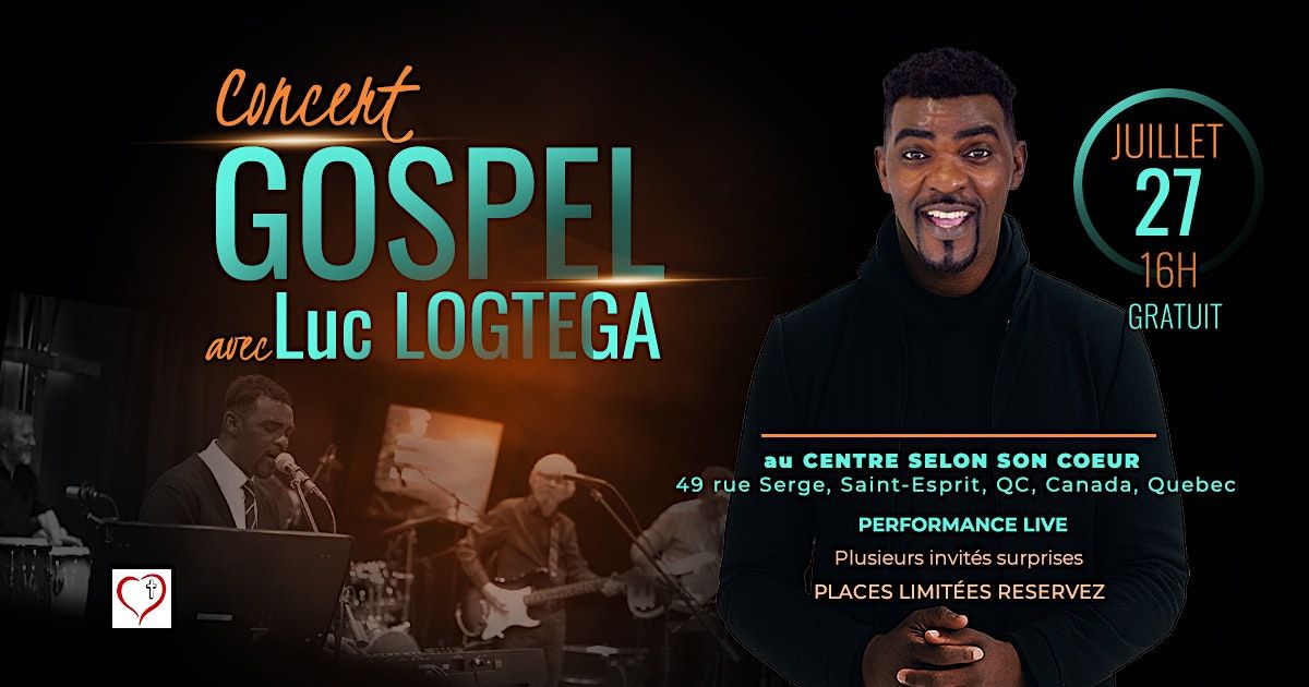 Concert Gospel Live  avec LUC LOGTEGA, 27 July | Event in Saint-Esprit | AllEvents