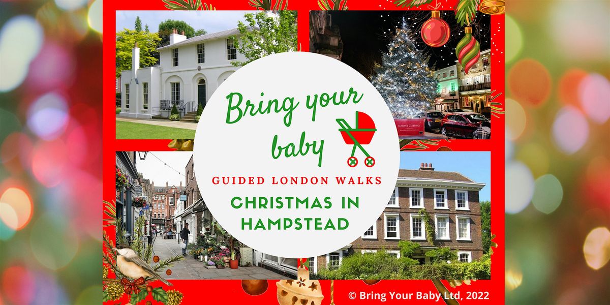BRING YOUR BABY GUIDED LONDON WALK: "Christmas in Hampstead Village", 12 December | Event in London