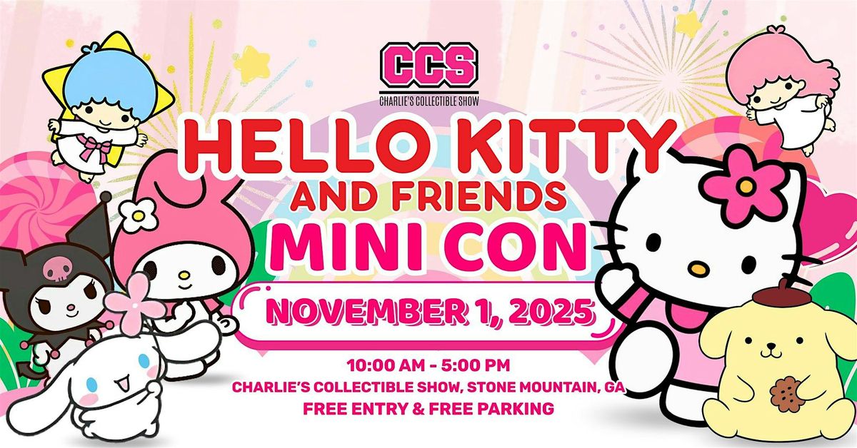 Hello Kitty and Friends MiniCon, 6009 Memorial Dr unit 14, Stone ...
