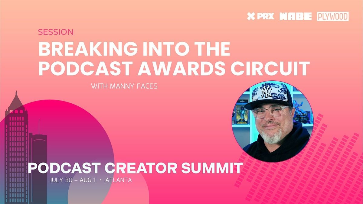 Breaking Into the Podcast Awards Circuit, 1 August | Event in Atlanta | AllEvents