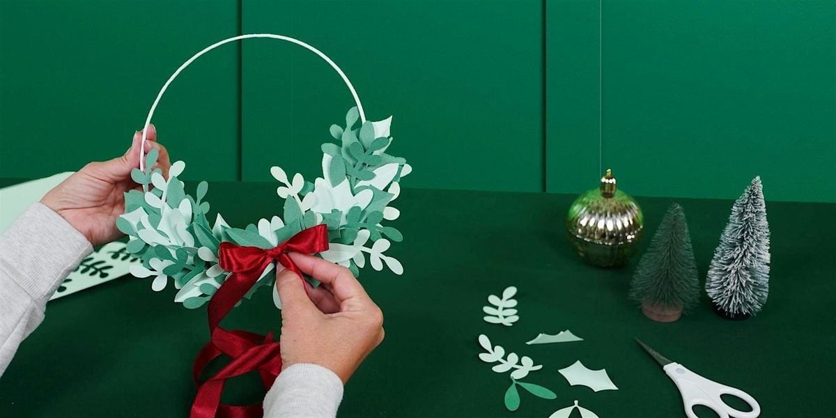 Papercrafting Workshop: Make a Paper Wreath with Cricut™, 21 November | Event in Milton Keynes | AllEvents