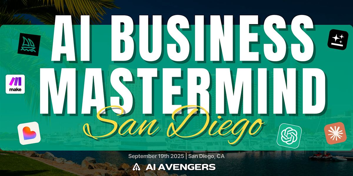 AI Tools & Systems Training for Business | San Diego Mastermind | Event in San Diego | AllEvents