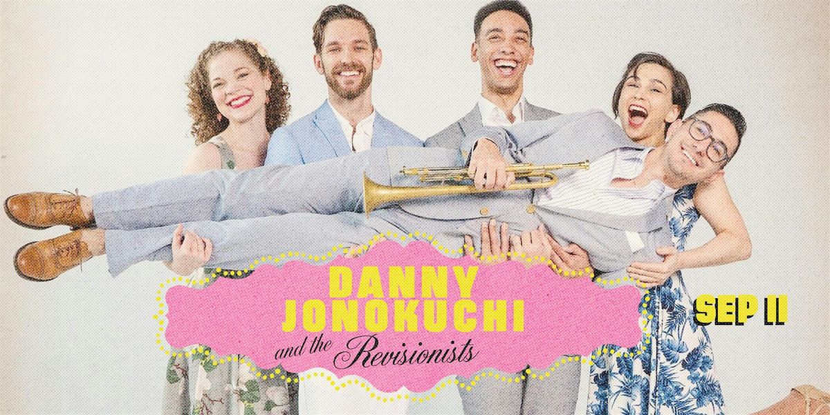 Danny Jonokuchi and the Revisionists, 11 September | Event in Palm Springs | AllEvents