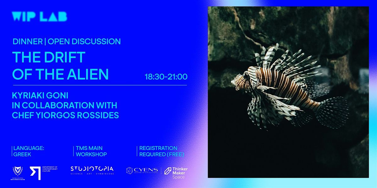 Dinner & Open Discussion: The Drift of the Alien, 27 November | Event in Nicosia | AllEvents