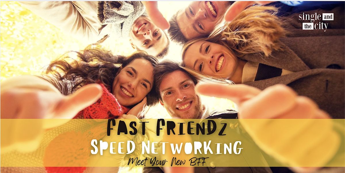 Fast Friends I Speed Networking I Expand Your Social Circle (NYC), 16 July | Event in New York | AllEvents