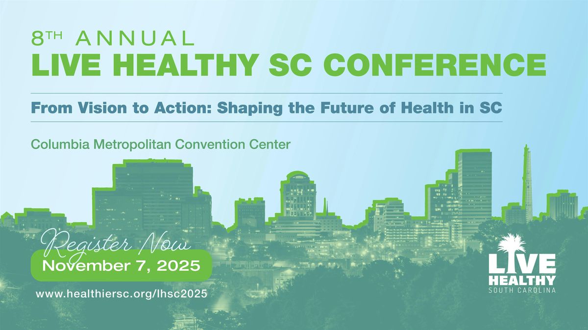 8th Annual Live Healthy SC Conference, 7 November | Event in Columbia | AllEvents