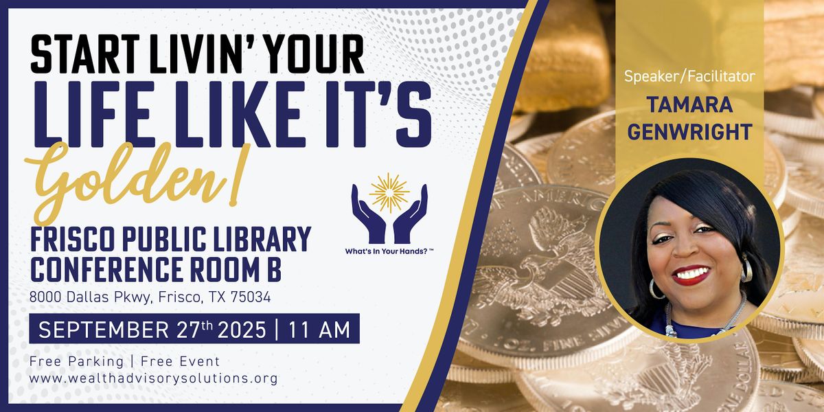 Start Livin' Your Life Like It's Golden!, 27 September | Event in Frisco | AllEvents