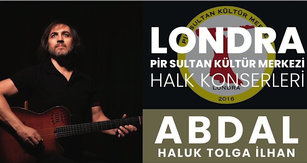 KONSER | Abdal Haluk Tolga İlhan, 24 August | Event in London | AllEvents
