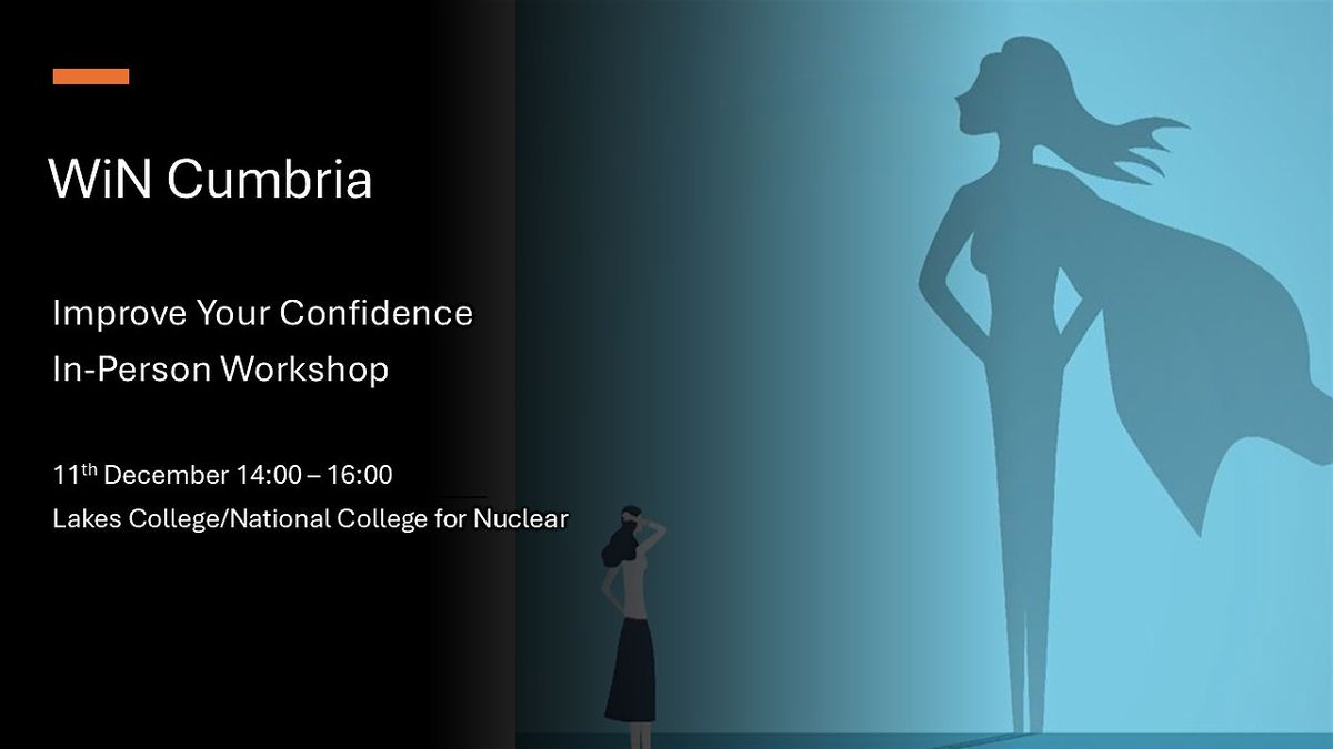Improve your Confidence, 11 December | Event in Workington | AllEvents