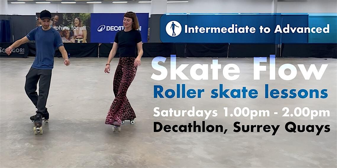 Roller Skate Flow - Intermediate to Advanced lessons - Saturdays 1 - 2pm | Event in London | AllEvents
