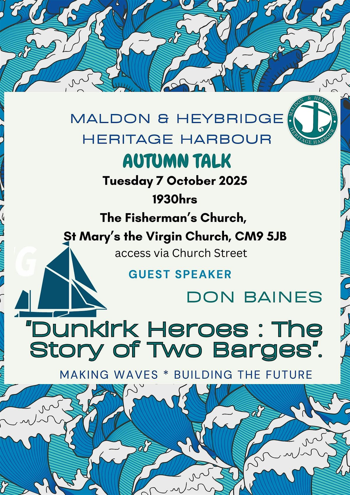 Maldon&Heybridge Heritage Harbour "Dunkirk Heroes: The story of two barges", 7 October | AllEvents