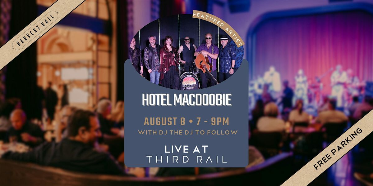 Hotel MacDoobie | LIVE at Third Rail, 8 August | Event in Grapevine | AllEvents