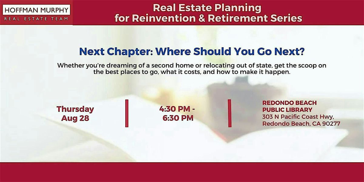 Next Chapter: Where Should You Go Next?, 28 August | Event in Redondo Beach | AllEvents