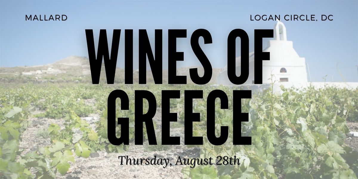 Wines of Greece: A Wine Tasting and Class, 28 August | Event in Washington | AllEvents