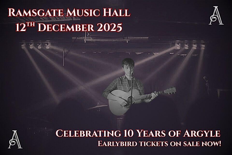 ARGYLE: 10 Year Anniversary show!, 12 December | Event in Ramsgate | AllEvents