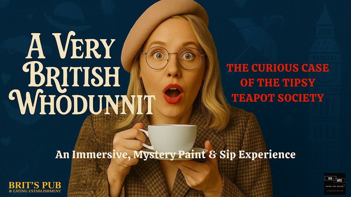 A Very British Whodunnit, The Curious Case of the Tipsy Teapot Society, 8 November | Event in Minneapolis