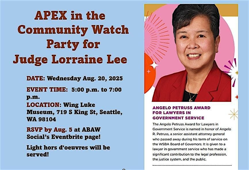 WSBA APEX Award Watch Party for Judge Lorraine Lee - Weds. Aug. 20, 5pm, 20 August | Event in Seattle | AllEvents