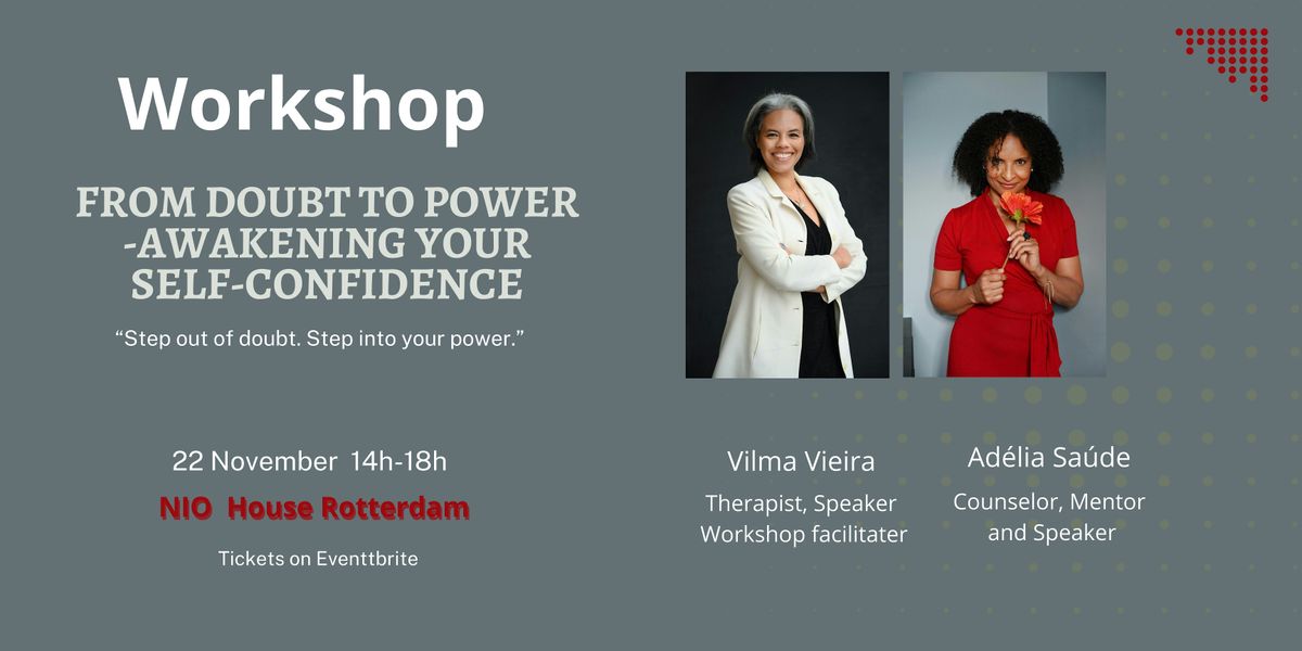 From Doubt to Power – Awakening Your Self-Confidence, 22 November | Event in Rotterdam | AllEvents