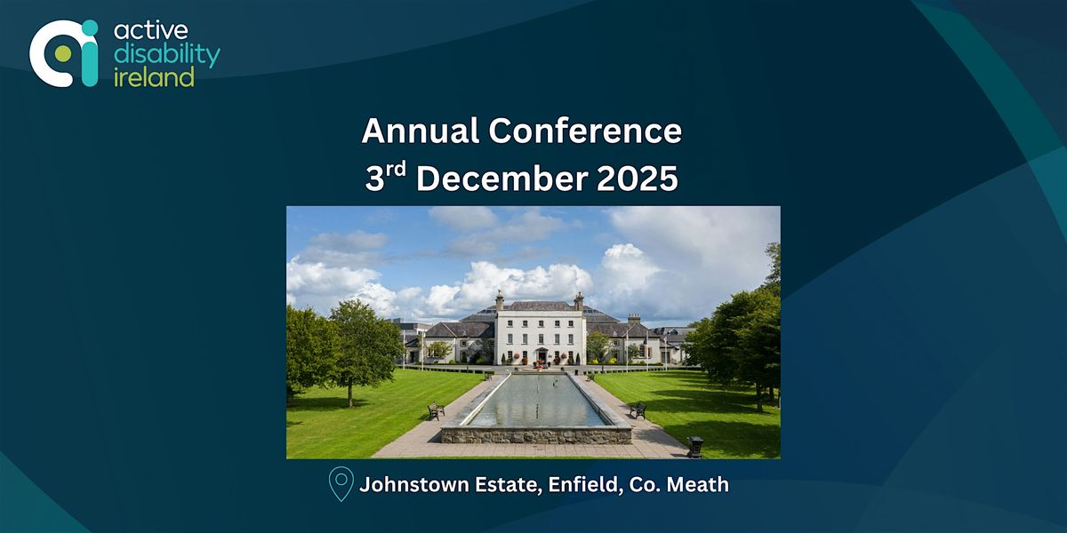 Active Disability Ireland Conference 2025, 3 December | Event in Enfield | AllEvents