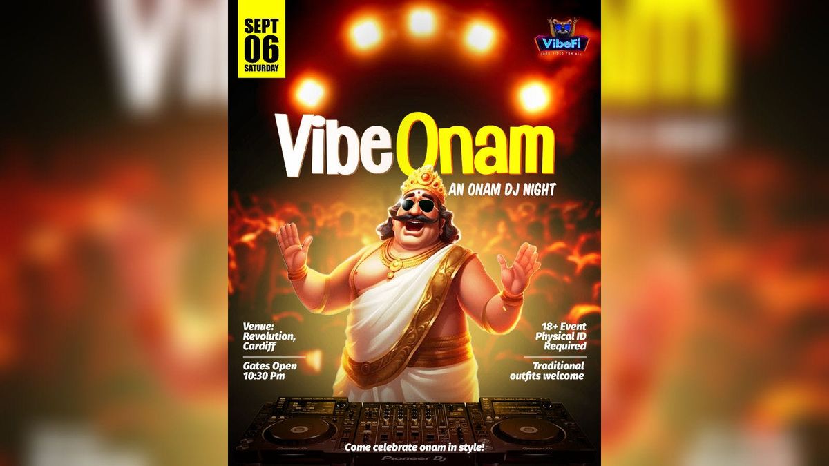 VIBE ONAM – Cardiff’s Biggest Onam DJ Night!, 6 September | Event in Cardiff | AllEvents
