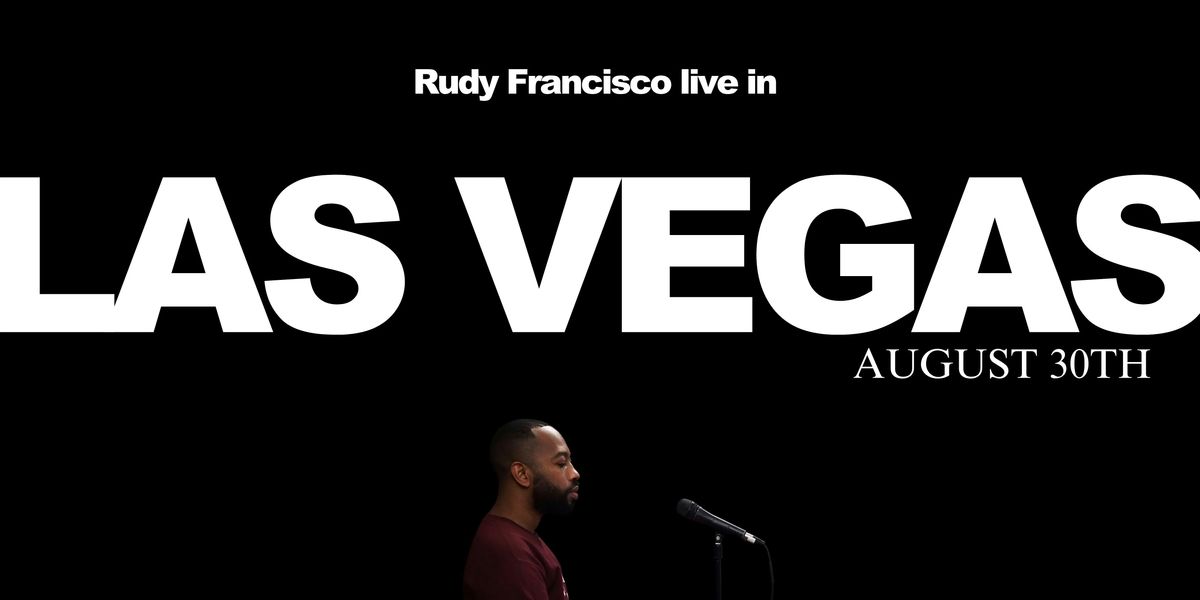 Rudy Francisco Live in Vegas, 30 August | Event in Las Vegas | AllEvents