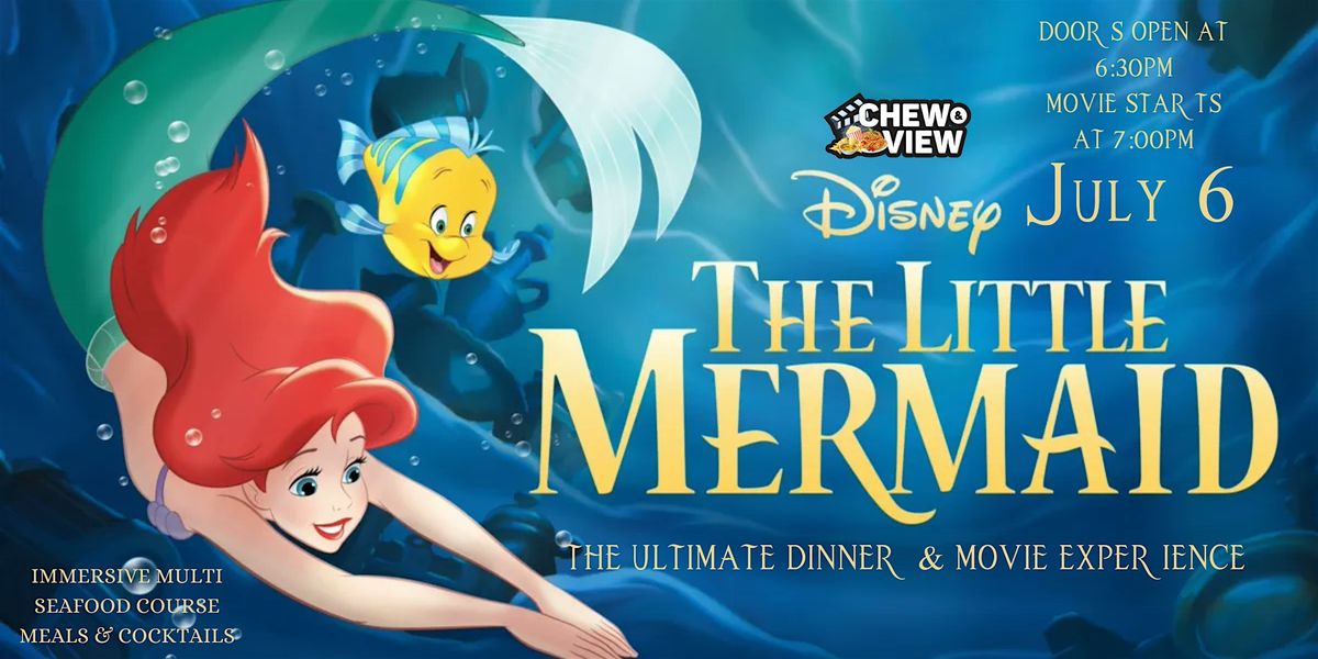The Little Mermaid | Chew & View: Dinner & Movie Experience, 6 July | Event in Elizabeth | AllEvents