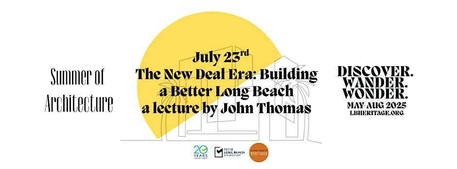 Summer of Architecture: The New Deal Era: Building a Better Long Beach, 23 July | Event in Long Beach | AllEvents
