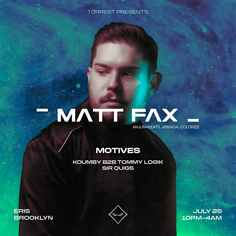 MATT FAX at Eris Brooklyn, 25 July | Event in Brooklyn | AllEvents