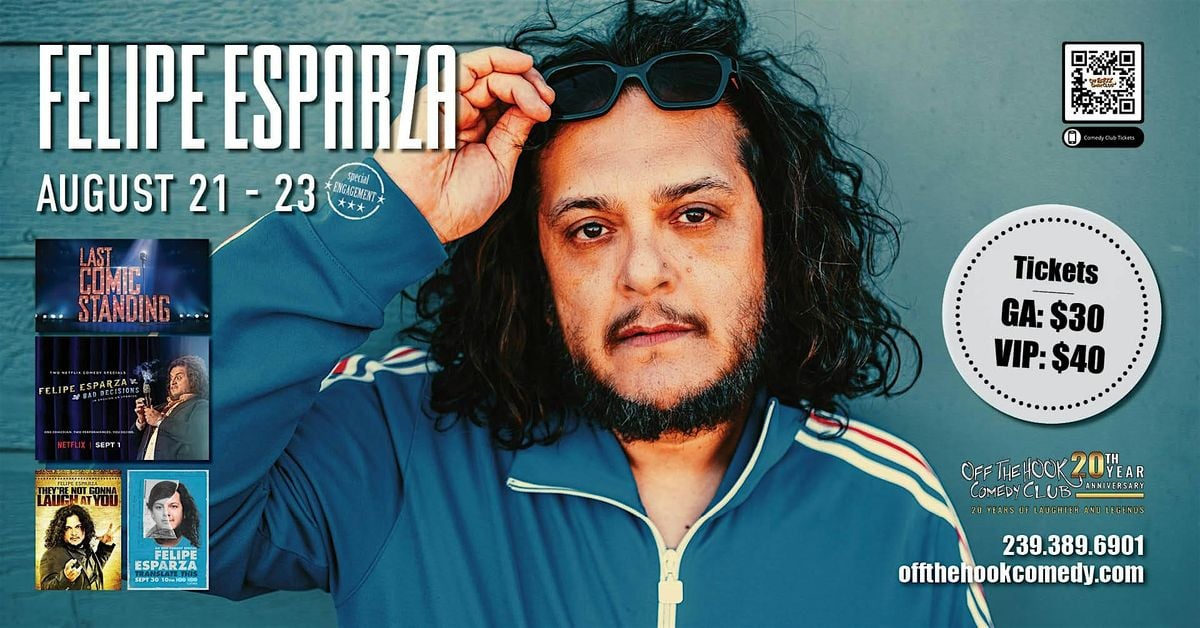 Felipe Esparza: At My Leisure World Tour Live In Naples, Florida!, 21 August | Event in Naples | AllEvents
