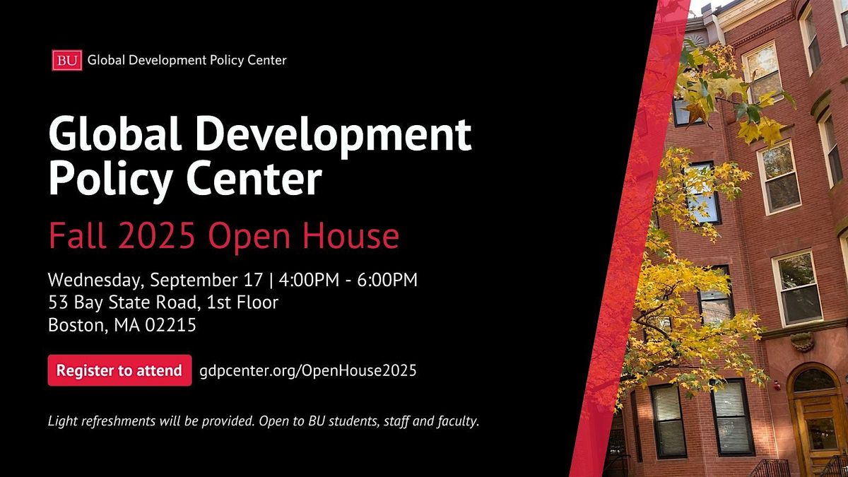 Global Development Policy Center – Fall 2025 Open House, 17 September | Event in Boston | AllEvents